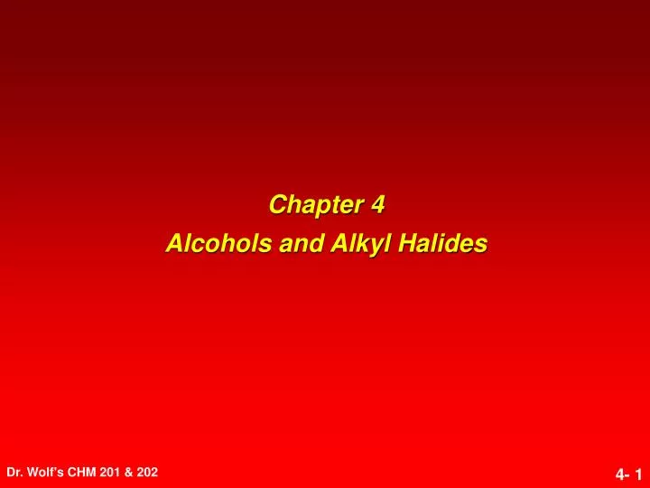 chapter 4 alcohols and alkyl halides