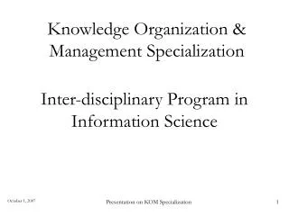 Knowledge Organization &amp; Management Specialization