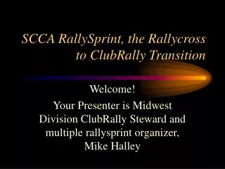 SCCA RallySprint, the Rallycross to ClubRally Transition
