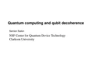 Quantum computing and qubit decoherence