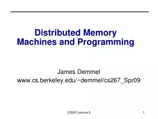 Distributed Memory Machines and Programming