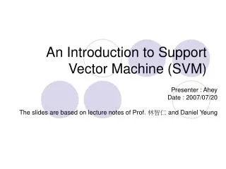 An Introduction to Support Vector Machine (SVM)