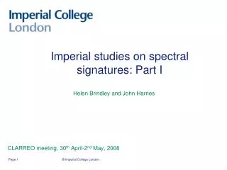 Imperial studies on spectral signatures: Part I