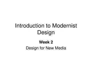 Introduction to Modernist Design