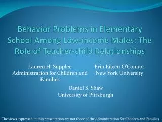 Behavior Problems in Elementary School Among Low-income Males: The Role of Teacher-child Relationships