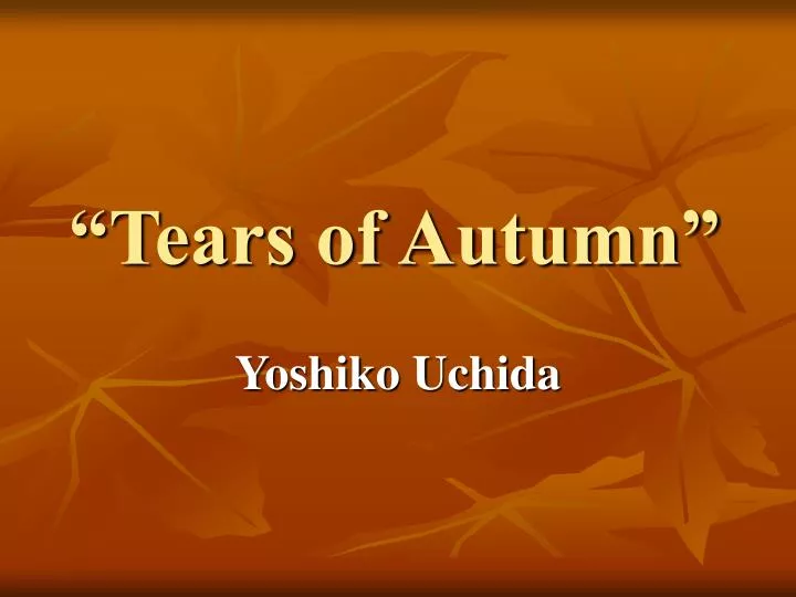 tears of autumn