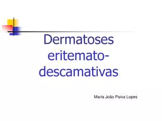 Dermatoses eritemato-descamativas