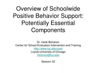 Overview of Schoolwide Positive Behavior Support: Potentially Essential Components