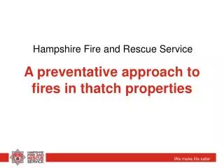 A preventative approach to fires in thatch properties