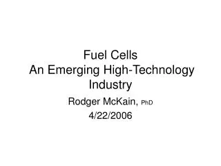 Fuel Cells An Emerging High-Technology Industry
