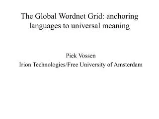The Global Wordnet Grid: anchoring languages to universal meaning
