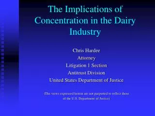 The Implications of Concentration in the Dairy Industry