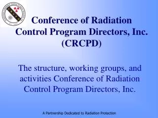 Conference of Radiation Control Program Directors, Inc. (CRCPD)