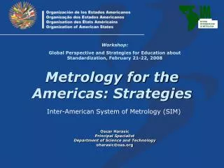 Metrology for the Americas: Strategies