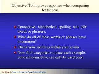 Connective, alphabetical spelling text (50 words or phrases). What do all of these words or phrases have in common? Chec