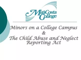 Minors on a College Campus &amp; The Child Abuse and Neglect Reporting Act