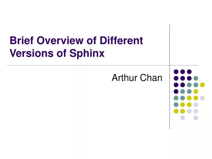 brief overview of different versions of sphinx
