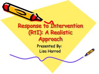Response to Intervention (RtI): A Realistic Approach