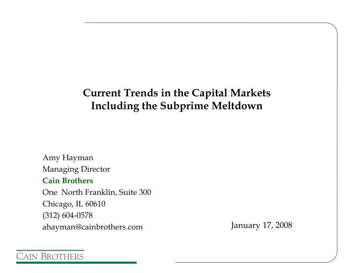 current trends in the capital markets including the subprime meltdown
