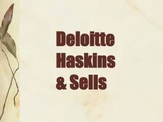 Deloitte Haskins &amp; Sells