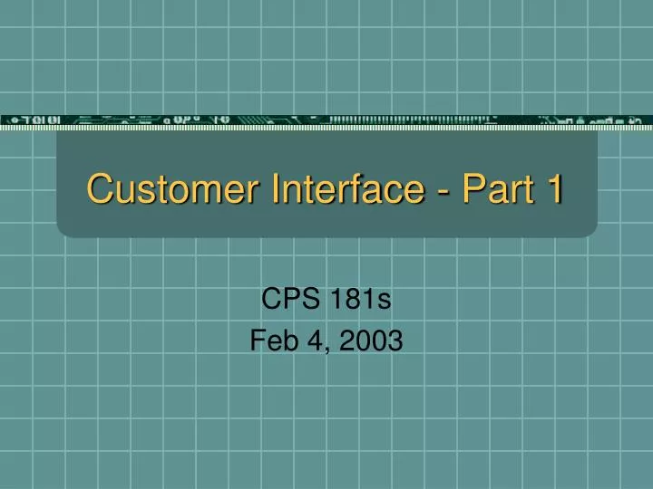 customer interface part 1