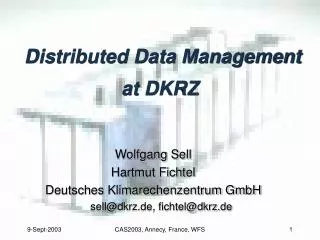 Distributed Data Management at DKRZ