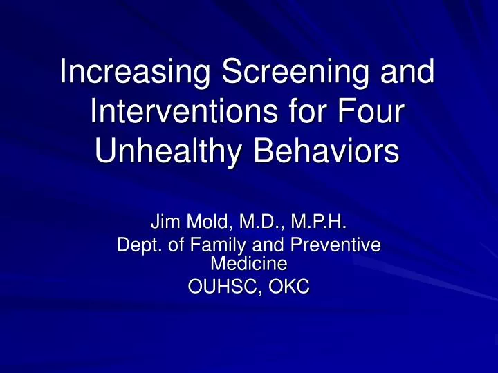 increasing screening and interventions for four unhealthy behaviors