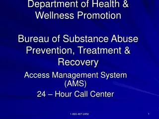 Department of Health &amp; Wellness Promotion Bureau of Substance Abuse Prevention, Treatment &amp; Recovery