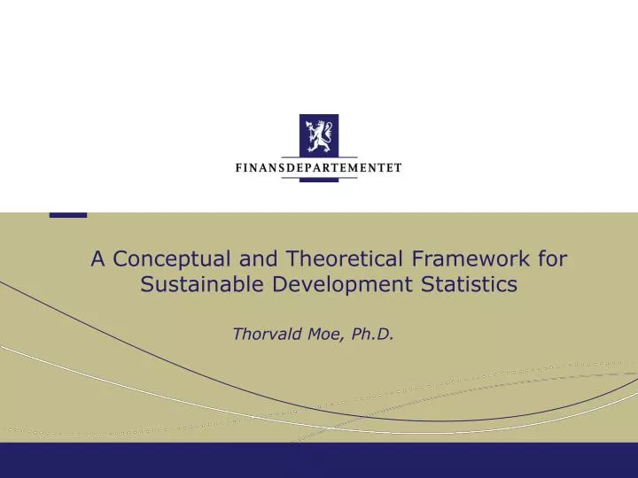 a conceptual and theoretical framework for sustainable development statistics