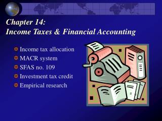 Chapter 14: Income Taxes &amp; Financial Accounting