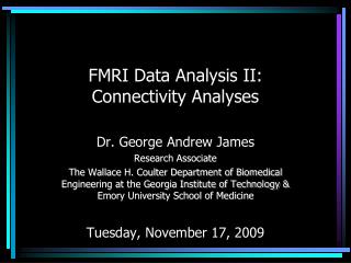 FMRI Data Analysis II: Connectivity Analyses