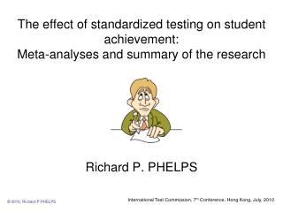 The effect of standardized testing on student achievement: Meta-analyses and summary of the research