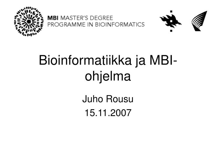 bioinformatiikka ja mbi ohjelma