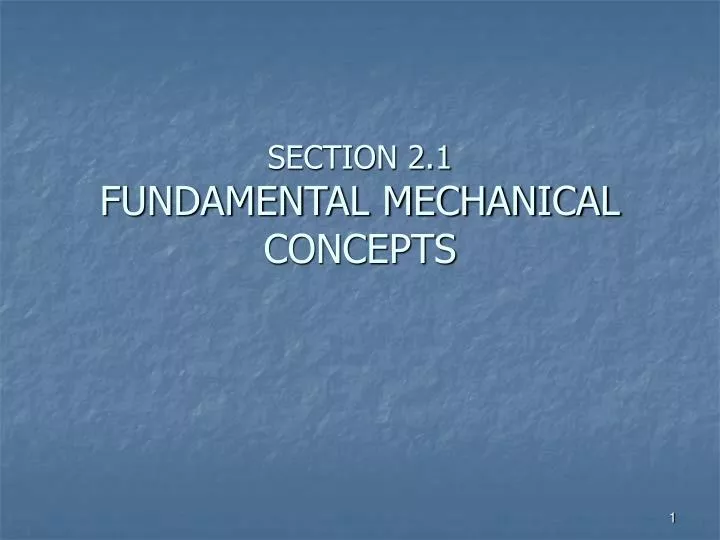 section 2 1 fundamental mechanical concepts