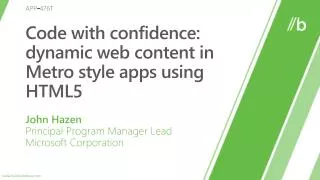Code with confidence: dynamic web content in Metro style apps using HTML5