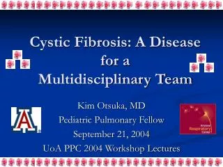 Cystic Fibrosis: A Disease for a Multidisciplinary Team