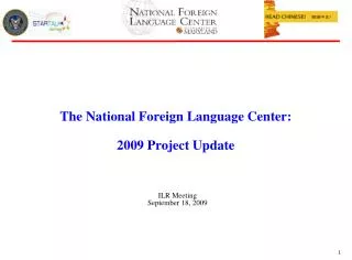 The National Foreign Language Center: 2009 Project Update