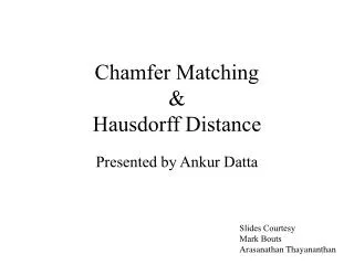 Chamfer Matching &amp; Hausdorff Distance