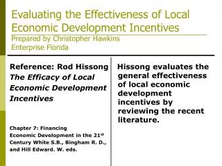 Evaluating the Effectiveness of Local Economic Development Incentives Prepared by Christopher Hawkins Enterprise Florid