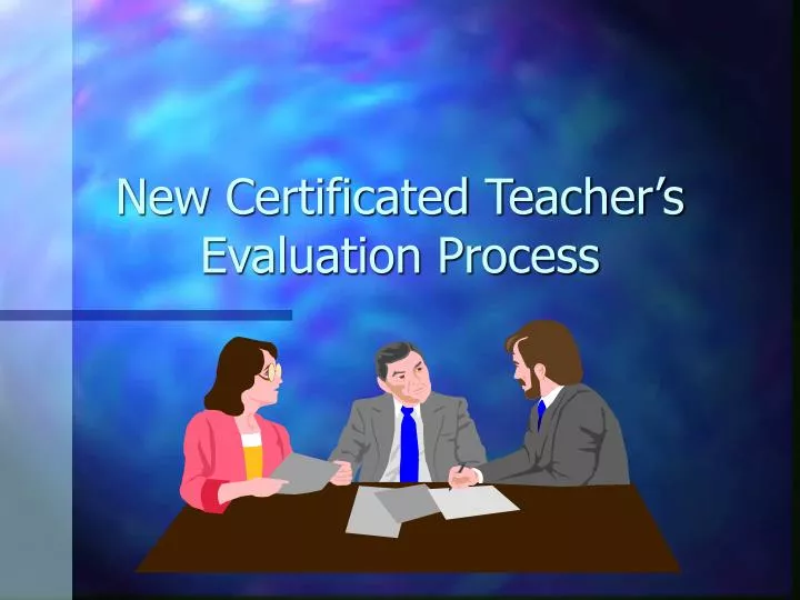 new certificated teacher s evaluation process