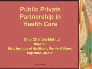 Public Private Partnership in Health Care