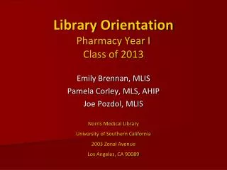 Library Orientation Pharmacy Year I Class of 2013