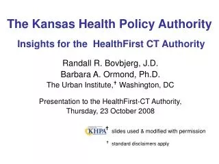 The Kansas Health Policy Authority Insights for the HealthFirst CT Authority