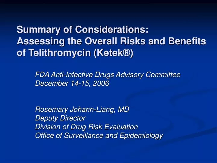 summary of considerations assessing the overall risks and benefits of telithromycin ketek