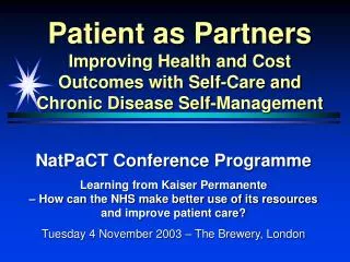 Patient as Partners Improving Health and Cost Outcomes with Self-Care and Chronic Disease Self-Management