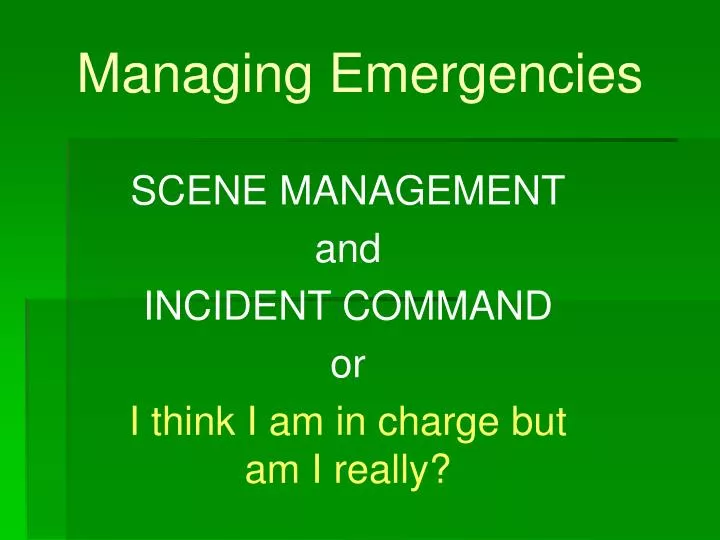 managing emergencies