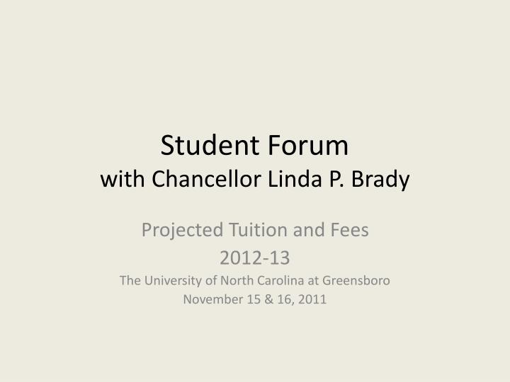 student forum with chancellor linda p brady
