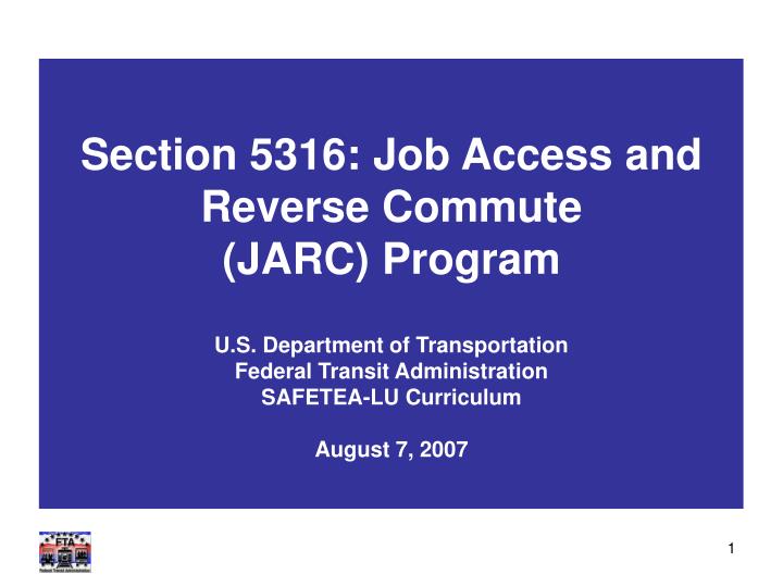 section 5316 job access and reverse commute jarc program