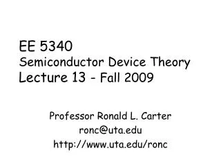 EE 5340 Semiconductor Device Theory Lecture 13 - Fall 2009
