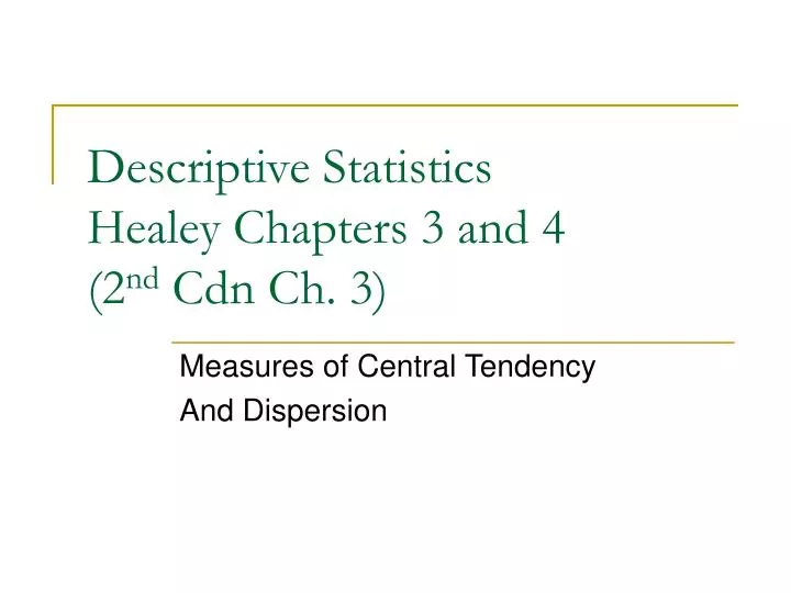 descriptive statistics healey chapters 3 and 4 2 nd cdn ch 3